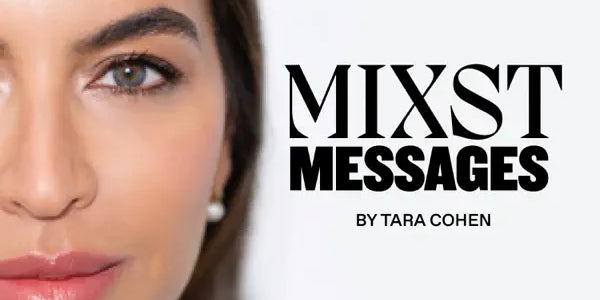 Mixst Messages: Conversations with Tara Cohen and Alec Batis