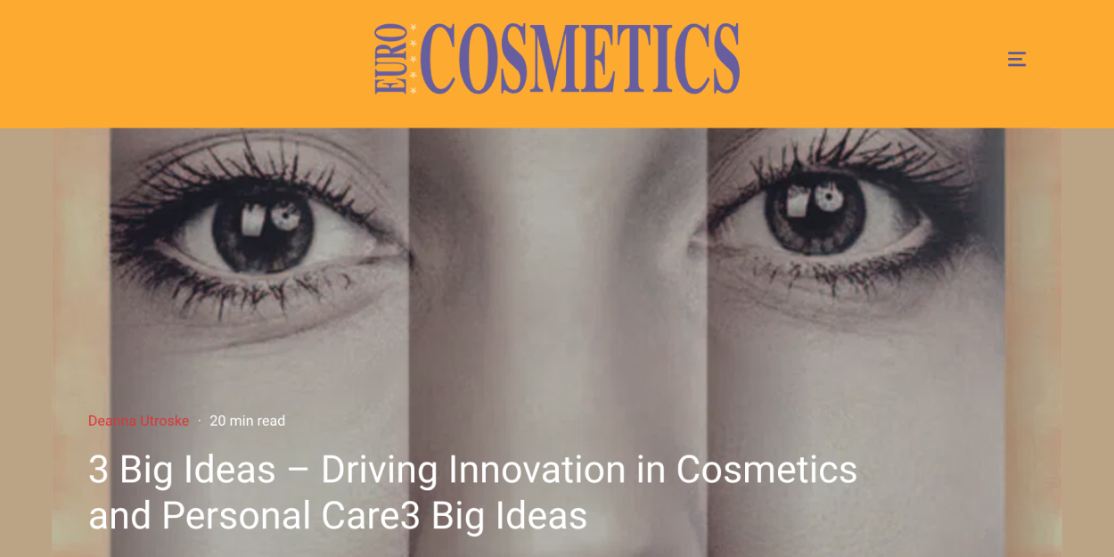 3 Big Ideas – Driving Innovation in Cosmetics and Personal Care 3 Big Ideas