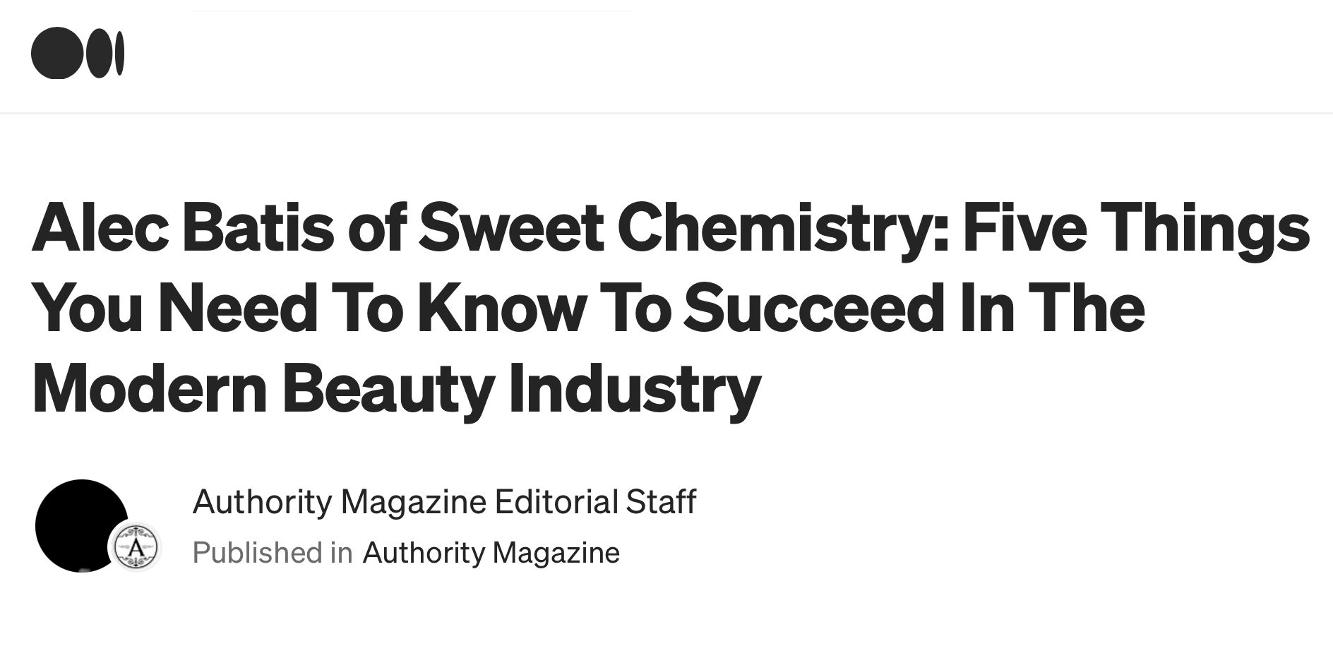 Alec Batis of Sweet Chemistry: Five Things You Need to Know to Succeed in the Modern Beauty Industry